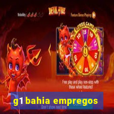 g1 bahia empregos